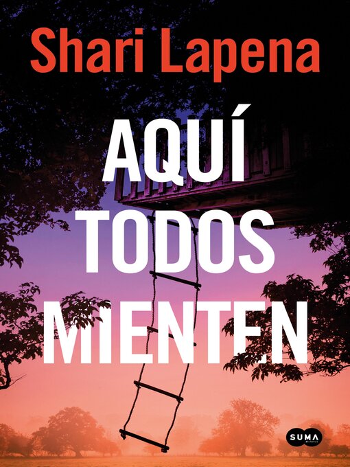 Title details for Aquí todos mienten by Shari Lapena - Available